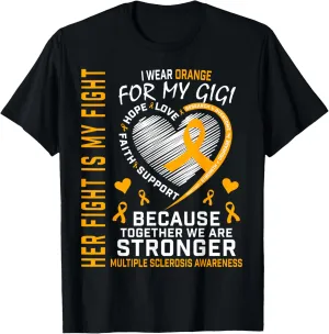 Orange Gigi Multiple Sclerosis Awareness Inspirational Quote T-Shirt